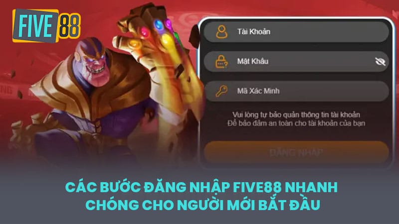 Các bước đăng nhập FIVE88 nhanh chóng cho người mới bắt đầu