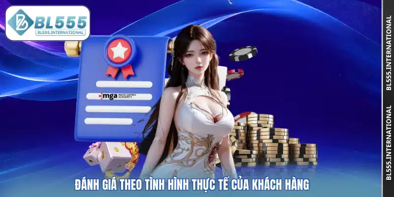 Đánh giá theo tình hình thực tế của khách hàng