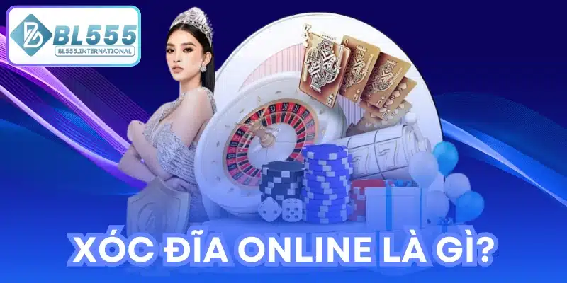 Xóc Đĩa Online Là Gì?