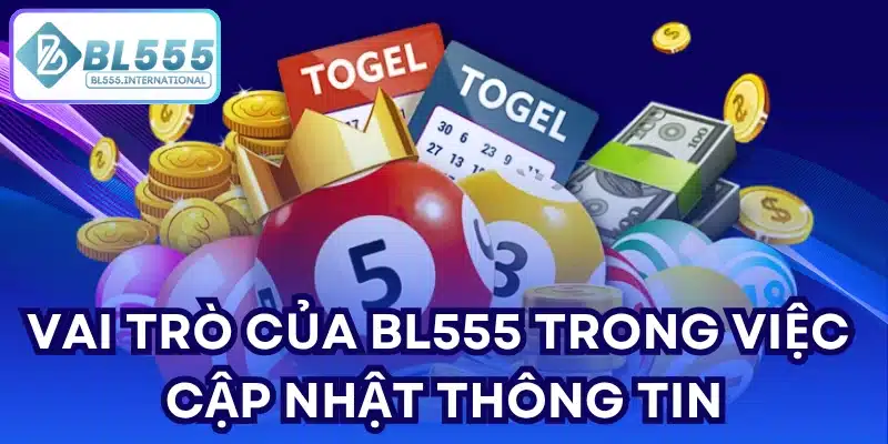 Vai trò của BL555 trong việc cập nhật thông tin