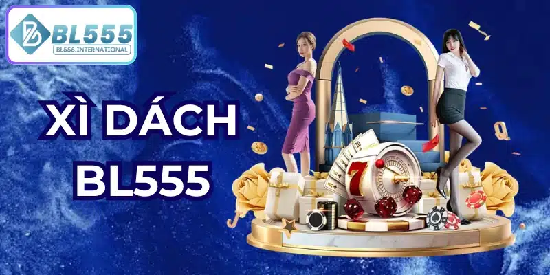 xì dách bl555